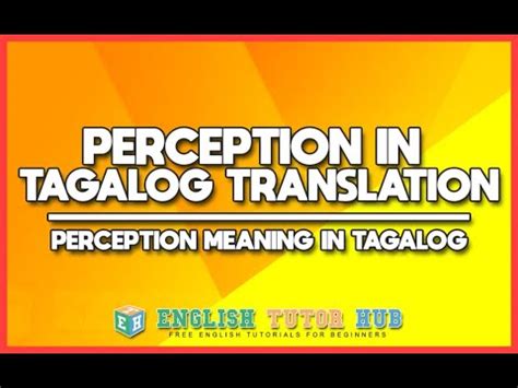 perceive in Tagalog .